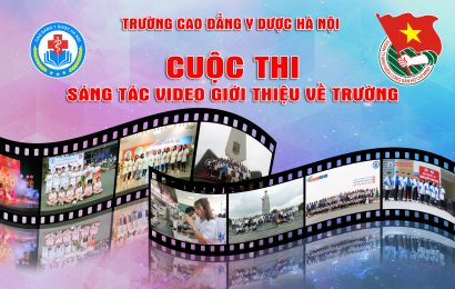 Trường cao đẳng Y Dược Hà Nội tổ chức cuộc thi sáng tác video giới thiệu về trường