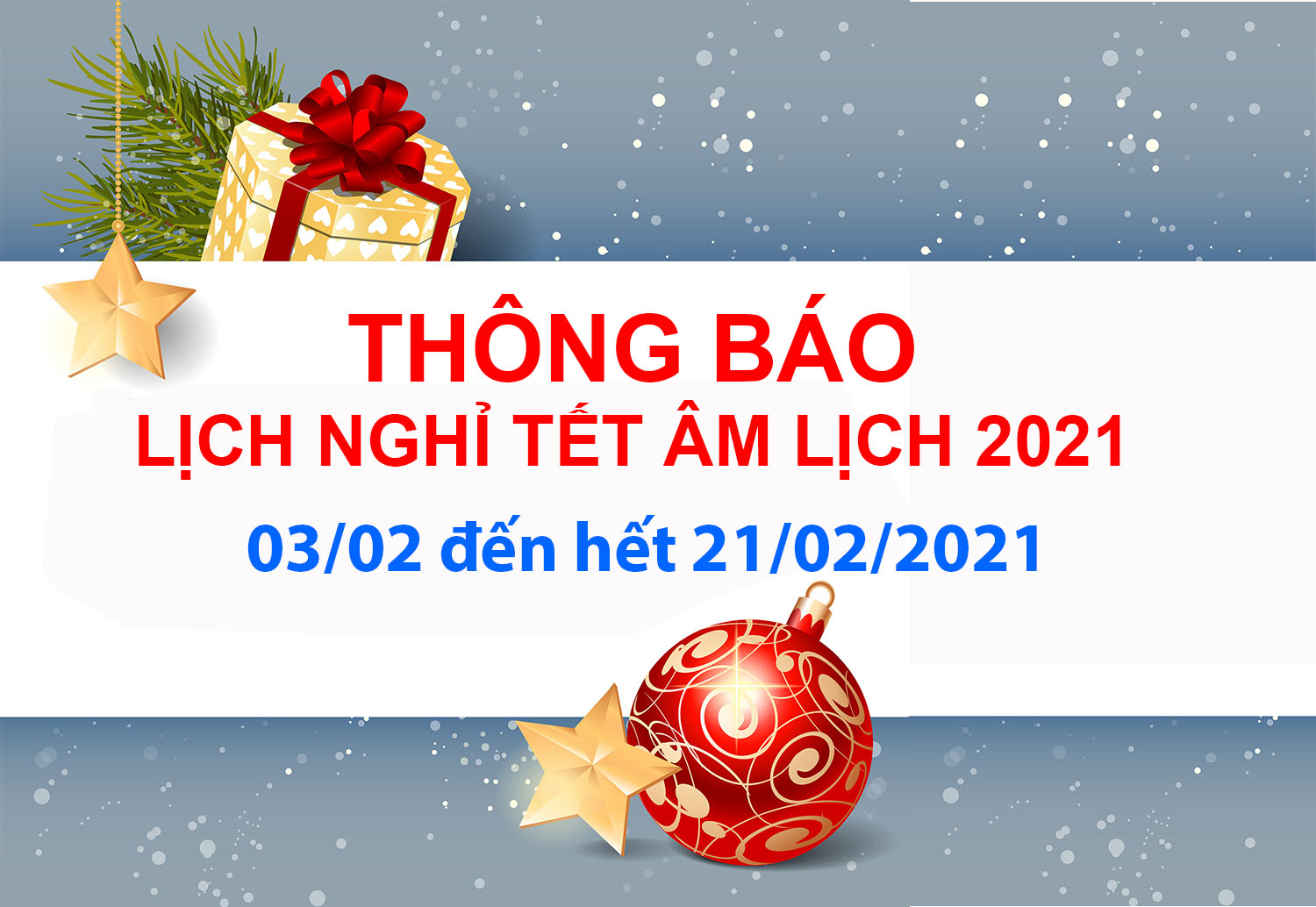 Thông Báo Nghỉ Tết Nguyên đán Tân Sửu năm 2021